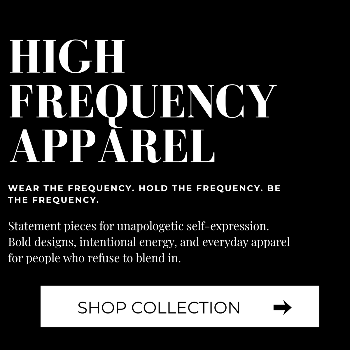 High Frequency Apparel Collection