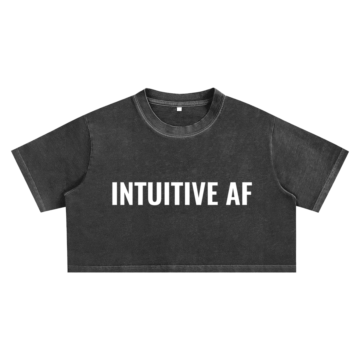 Intuitive AF Crop Top - 100% Cotton
