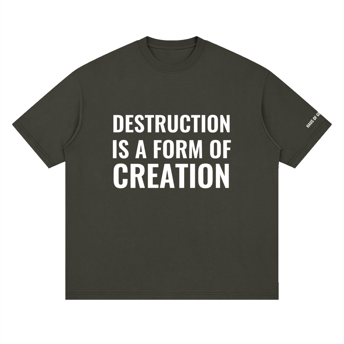 Destruction is a Form of Creation Loose Drop Shoulder Tee - 100% Cotton