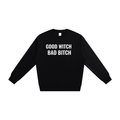 Good Witch Bad Bitch Crewneck Sweatshirt - 100% Cotton